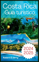 Guía de Viajes de Costa Rica 2024-2025
