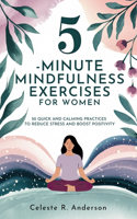 5-Minute Mindfulness Exercises for Women