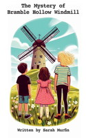 The Mystery of Bramble Hollow Windmill