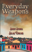 Everyday Weapons