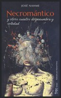 Necromántico y otros cuentos de penumbra y soledad
