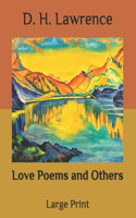 Love Poems and Others: Large Print