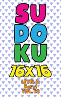 Sudoku 16 x 16 Level 2: Easy! Vol. 22: Play 16x16 Grid Sudoku Easy Level Volumes 1-40 Solve Number Puzzles Become A Sudoku Expert On The Road Paper Fun Activity Logic Games