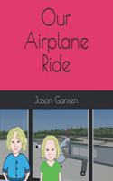 Our Airplane Ride
