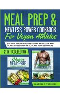 Meal prep & Meatless Power Cookbook For Vegan Athletes