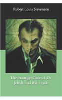 The Strange Case of Dr. Jekyll and Mr. Hyde