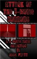 Attack of the B-Movie Horrors