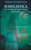 SCHOLASTICA, The Victoria Botanic Garden Ghost Bride