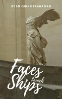 Faces Launch Ships