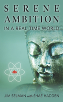 Serene Ambition in a Real-Time World
