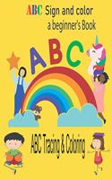 ABC Sign and color a beginner's book