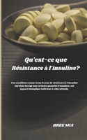 Qu'est-ce que Résistance à l'insuline?