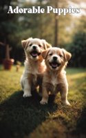 Adorable Puppies Picture Book