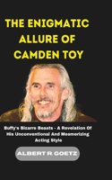 Enigmatic Allure of Camden Toy