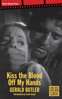 Kiss the Blood Off My Hands