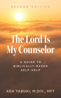 The Lord Is My Counselor