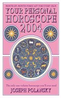 Your Personal Horoscope for 2004: The Only One Volume Horoscope Youâ€™ll Ever Need