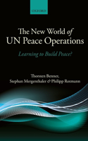 The New World of UN Peace Operations