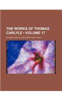 The Works of Thomas Carlyle (Volume 17)