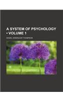System of Psychology (Volume 1)