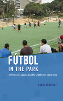 Fútbol in the Park