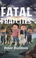 Fatal Frailties