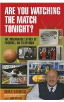 Are You Watching the Match Tonight?