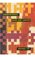 Consciousness, Color, and Content