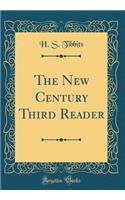 The New Century Third Reader (Classic Reprint)
