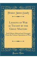 Lessons of War as Taught by the Great Masters
