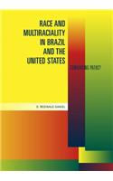 Race and Multiraciality in Brazil and the United States