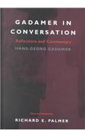 Gadamer in Conversation: Reflections and Commentary