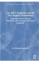 Lao She's Teahouse and Its Two English Translations