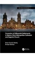 Correction of Differential Settlements in Mexico City's Metropolitan Cathedral and Sagrario Church