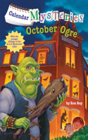 Calendar Mysteries #10: October Ogre: (10 Calendar Mysteries)
