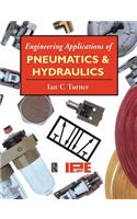 Engineering Applications of Pneumatics and Hydraulics