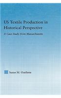 Us Textile Production in Historical Perspective