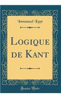 Logique de Kant (Classic Reprint)