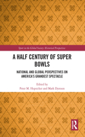 A Half Century of Super Bowls