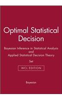 Optimal Statistical Decision & Bayesian Inference in Statistical Analysis & Applied Statistical Decision Theory
