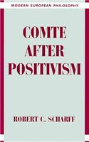 Comte After Positivism
