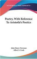 Poetry, With Reference To Aristotle's Poetics