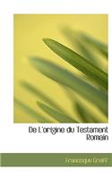 de L'Origine Du Testament Romain: (English)