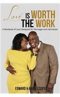 Love is Worth the Work