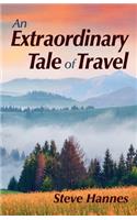 Extraordinary Tale of Travel