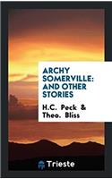 Archy Somerville: And Other Stories