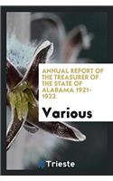 Annual Report of the Treasurer of the State of Alabama 1921-1922