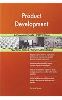 Product Development A Complete Guide - 2019 Edition