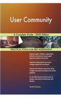 User Community A Complete Guide - 2020 Edition