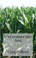 Uncommitted Sin